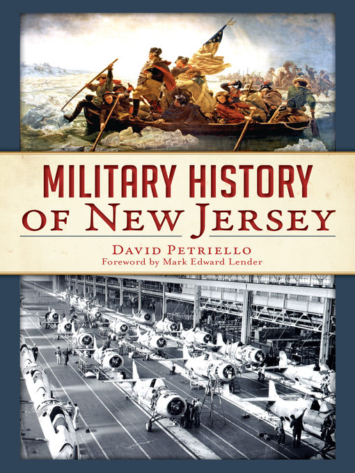 Title details for Military History of New Jersey by David Petriello - Available